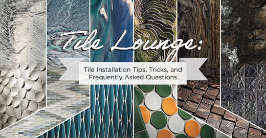 Tile Installation Tips, Tricks, and Frequently Asked Questions